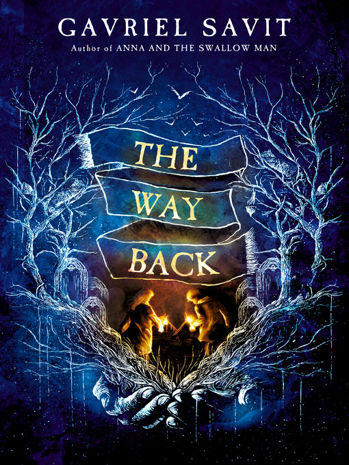 Title details for The Way Back by Gavriel Savit - Wait list